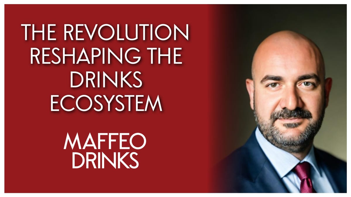 The Revolution Reshaping the Drinks Ecosystem (E.g., Diageo, Pernod-Ricard, Campari, Brown-Forman, etc.) with Filiberto Amati