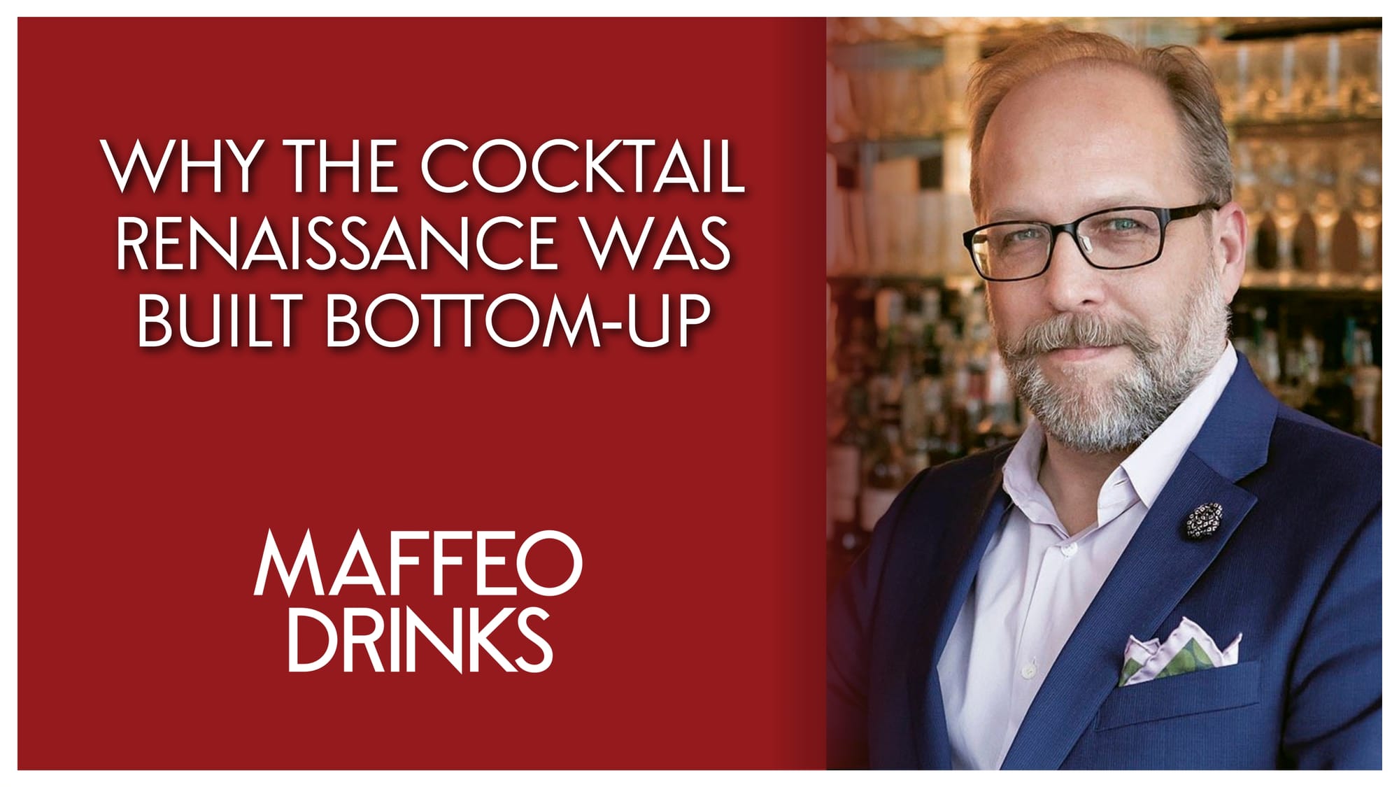 Why The Cocktail Renaissance Was Built Bottom-up: Author Robert ...